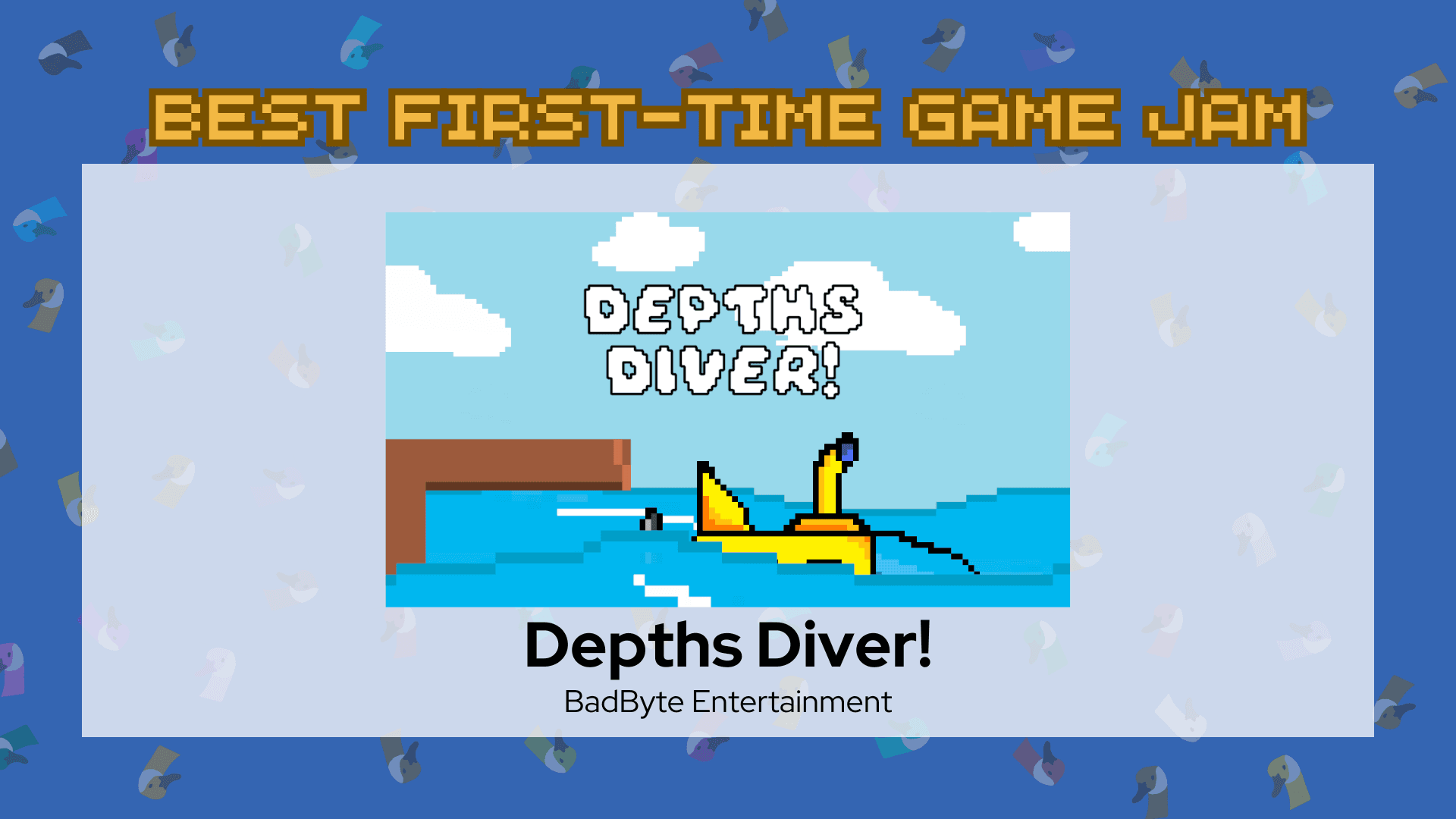 Best First-Time Game Jam Submission